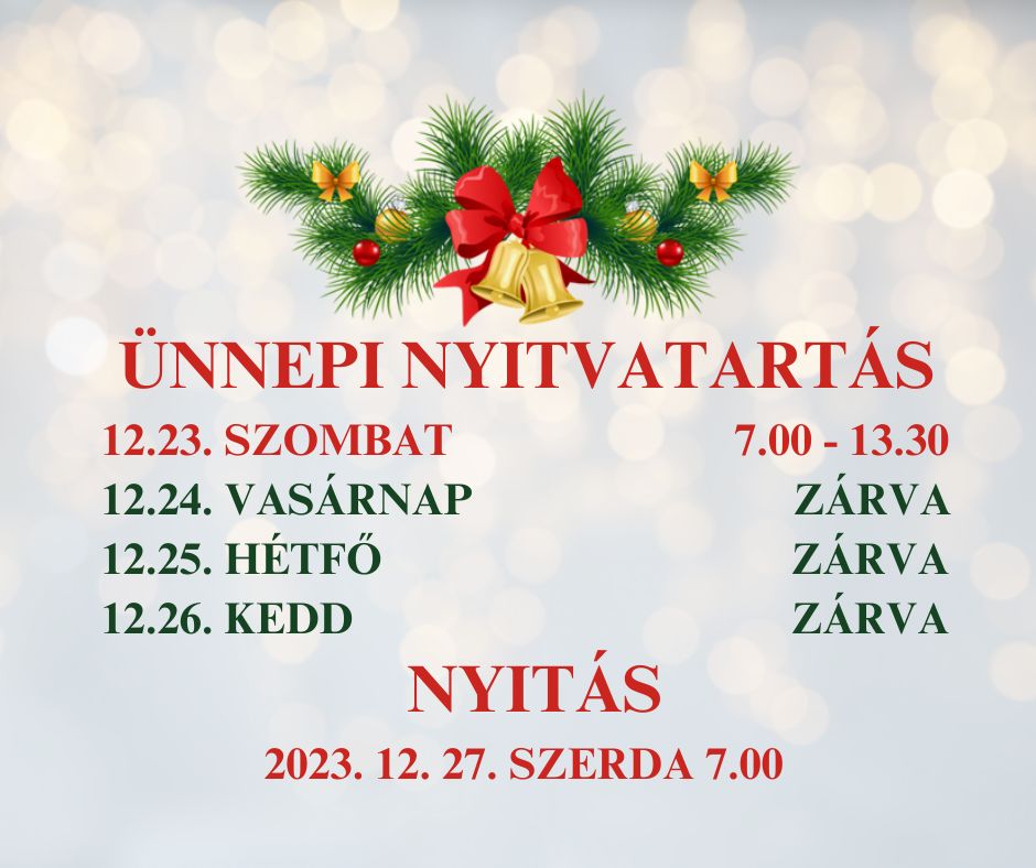 Ünnepi nyitvatartás 2023